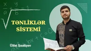 Riyaziyyat dərsləri: Tənliklər sistemi (Mövzu izahı)