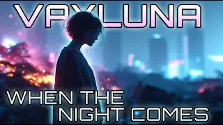 Vayluna - When the Night Comes (Uplifting Liquid D&B / Heartbeat Through Ruin)