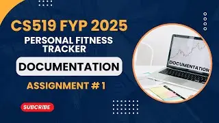 CS519 FYP 2025 | Personal Fitness Tracker | Complete Documentation