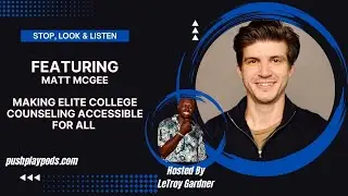 Making Elite College Counseling Accessible for All With Matt McGee