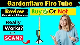 Gardenflare Fire Tube Honest Review | Legit Product or Scam?
