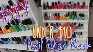 DIY: Under $10 Nail Polish Rack ♡