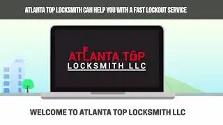 Locksmith Downtown: Atlanta Top Locksmith LLC: 678-251-4641