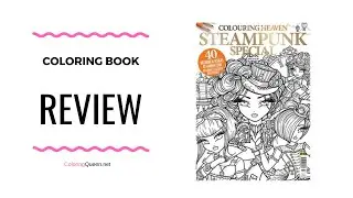 Colouring Heaven Steampunk Special Coloring Book Review