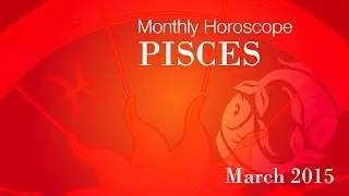 Pisces Monthly Horoscope For March 2015 | Prakash Astrologer