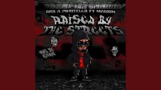 Raised By The Streets