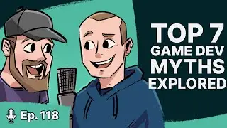 Top 7 Game Dev Myths Explored - Devology Livecast Ep. 118