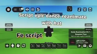 Script epic dance reanimate whit hat fe 🕺🕺