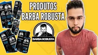 PRODUTOS BARBA ROBUSTA - UNBOXING