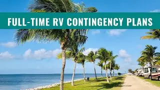 Full-Time RV Contingency Plans