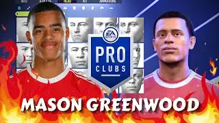 FIFA 22 Mason Greenwood Pro Clubs Creation