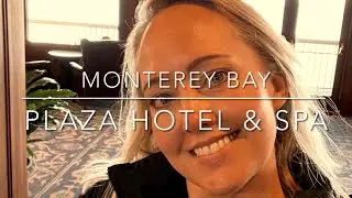 Monterey Bay Plaza Hotel & Spa &mdash; обзор и мини-тур
