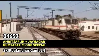 (04652) Amritsar = Jaynagar Humsafar Clone Special (ASR = JYG) Skip Jalandhar Cantt Jn