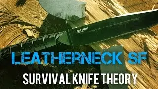 Cold Steel Leatherneck SF & Survival Knife Theory
