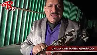 ¡¡¡ Un Día con!!!..... Mario Alvarado.