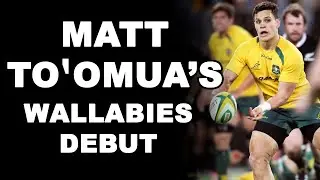 Matt To'omua's Wallabies Debut