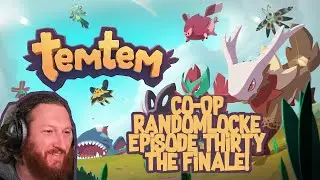 Can We Survive?! Temtem Randomlocke Epic Finale Showdown!