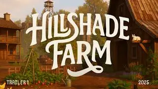 Hillshade Farm︱Early Access Trailer 1