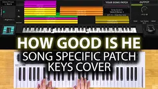How Good Is He MainStage patch keyboard cover- Vertical Worship