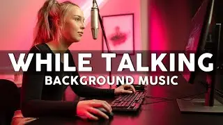Vlog background music while talking / background music for vlogs while talking
