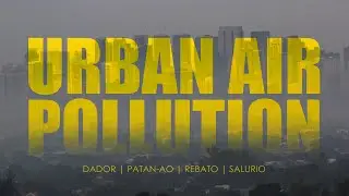 Urban Air Pollution in the Philippines | Science 10-M Requirement