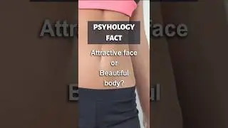 Attractive face or Beautiful body? What you like more? #shorts