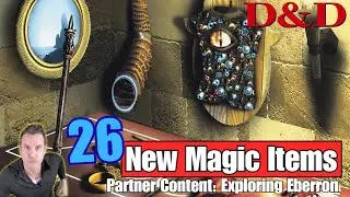D&D: 26 New Magic Items - Exploring Eberron - Partner Content