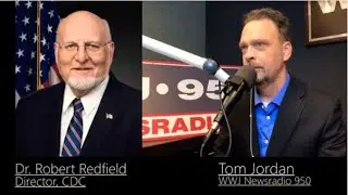 CDC Director Robert Redfield & Tom Jordan
