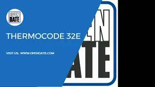 Open Date Thermocode 32E