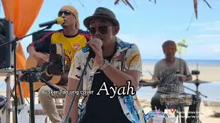 Ayah (Rinto harahap) #cover by busker tanjung live at beach Labuan ft🇲🇾