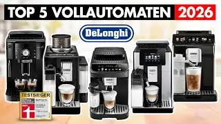 BESTE De'Longhi Kaffeevollautomaten (2026) ► Testsieger von 300&euro; bis 1000&euro;