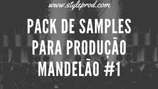 PACK DE SAMPLES PARA PRODU&Ccedil;&Atilde;O MANDEL&Atilde;O 2020