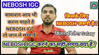 NEBOSH IGC Details / Salary after NEBOSH IGC / Job Opportunity after NEBOSH IGC  #HSE #nebosh #ehs