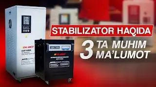 Stabilizator haqida bilishingiz kerak bo'lgan 3 ma'lumot.