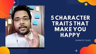5 Character Traits That Make You Happy | Mental Health Tips in Telugu | Sharath Talks