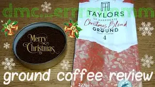 Taylors Of Harrogate Christmas Blend Ground Coffee Review.