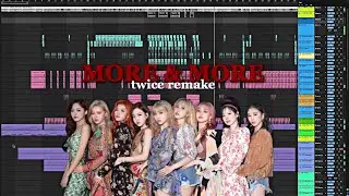 🍭 TWICE (트와이스) More And More | Ableton Remake