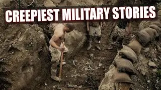 Top 10 creepiest military stories