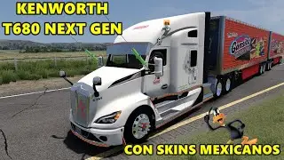 DESCARGA EL MAMALON KENWORTH T680 NEXTGEN CACHIMBERO FULL MEXA + CAJAS SECAS ATS 1.57