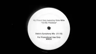My Friend Sam Featuring Viola Wills - It's My Pleasure (Debo's Symphony Mix)