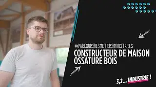 D&eacute;couvrez le m&eacute;tier de constructeur de maison ossature bois