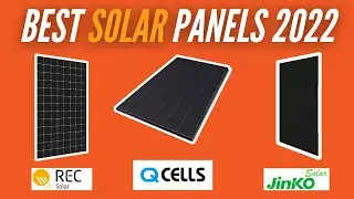 Best Solar Panels for 2022