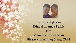 Bhatwaan Dineshkoemar Balak. Vrijdag 6 aug. 2021.