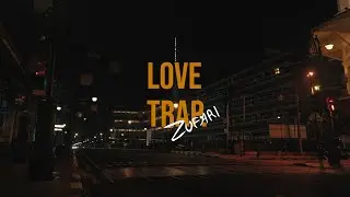Zufari -  Love Trap (Official Music Video)
