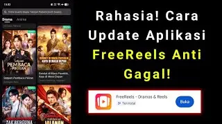 Cara Update Aplikasi FreeReels | Cara Perbarui Instal FreeReels ke versi terbaru