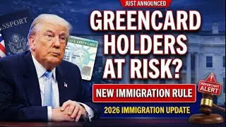 GREEN Card Holders Beware! New U.S. Immigration Rule Passed Today - 2026