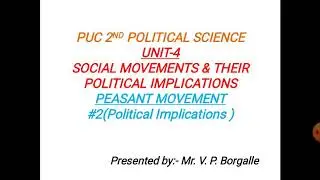 Unit-4 Topic- peasant movement #2 Political implications