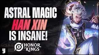Astral Magic Han Xin Pro Gameplay - Honor of Kings