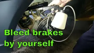 Easiest Way To Bleed Brakes By Yourself