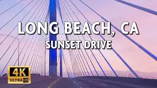 Driving Long Beach, California, USA - Long Beach Bridges at Sunset - 4K Video With Live Street Sound
